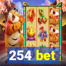 254 bet